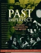 Past Imperfect: History According to the…