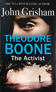 Theodore Boone: The Activist – tekijä:…