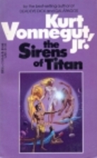 The Sirens of Titan by Kurt Vonnegut Jr.