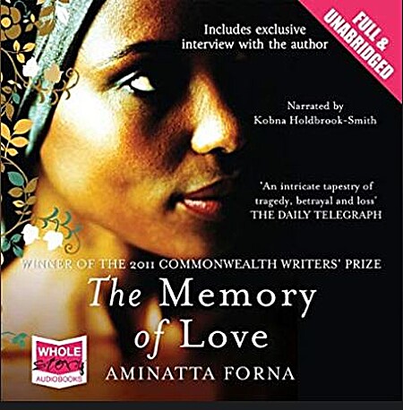 The Memory of Love - Kobna Holdbrook-Smith, Aminatta Forna