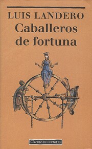 Caballeros de fortuna por Luis Landero