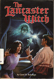 The Lancaster Witch de Carol H. Behrman