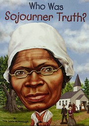 Who Was Sojourner Truth? de Yona Zeldis…