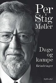 Dage og kampe : erindringer – tekijä: Per…