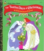 The Twelve Days of Christmas: A Christmas…