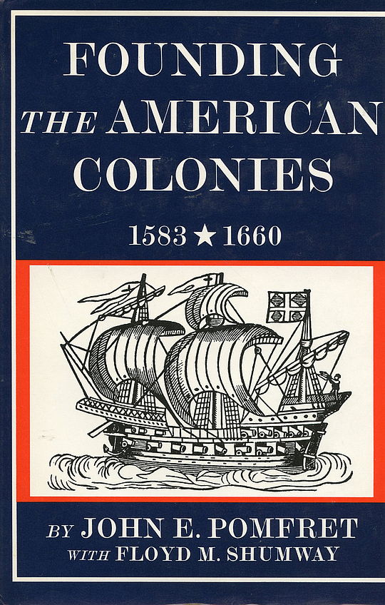 Founding The American Colonies, 1583-1660 By John Edwin Pomfret ...