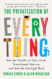 The Privatization of Everything: How the…