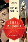 Terra incognita three novellas - Connie Willis