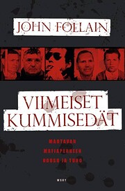 Viimeiset kummisedät : mahtavan…