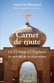 Carnet de route. De l'Oronte à…