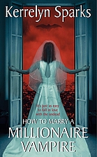 How to Marry a Millionaire Vampire by…