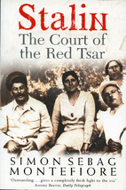 Stalin: The Court of the Red Tsar by Simon…