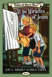 Believe and You're There: At the Miracles of…