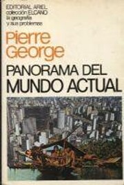 Panorama del mundo actual av Pierre GEORGE