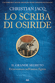 Lo scriba di Osiride - 4: Il grande segreto…