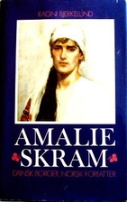 Amalie Skram : dansk borger, norsk forfatter…