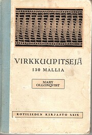 VIRKKUUPITSEJÄ : 150 MALLIA de MARY…