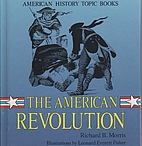 The American Revolution (American History…