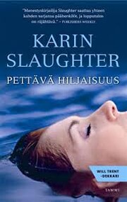 Pettävä hiljaisuus de Karin Slaughter
