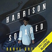 Harrison Squared: Harrison Squared Trilogy…