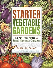 Starter Vegetable Gardens: 24 No-Fail Plans…