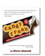 Candy Freak: A Journey Through the Chocolate…