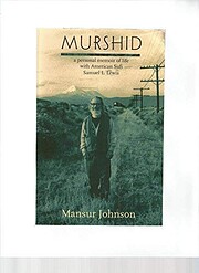 Murshid: A Personal Memoir of Life with…