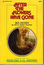 After the Flowers Have Gone by Bea Decker