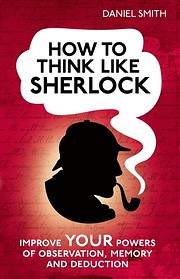 How to Think Like Sherlock Holmes Improve…