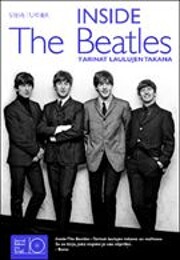 Inside the Beatles : tarinat laulujen takana…