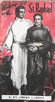 Walking with St. Raphael Angel of Joy,…