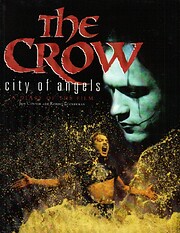 The Crow / City of Angels: a Diary of the…