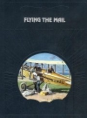 Flying the mail de Donald Dale Jackson
