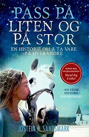 Pass på liten og på stor por Jostein…