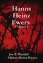 Hanns Heinz Ewers Volume I by Hanns Heinz…