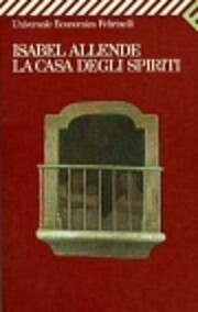 La Casa Degli Spiriti (Universale Economica)…
