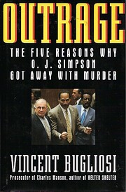 Outrage: The Five Reasons Why O.J. Simpson…