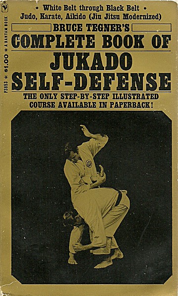 Complete Book of Jukado Self-Defense: Judo, Karate, Aikido (Jiu Jitsu ...