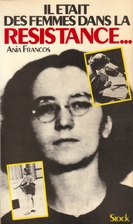 Il etait des femmes dans la resistance by…