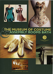 Museum of Costume & Assembly Rooms Guide –…