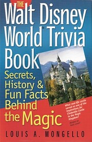 The Walt Disney World Trivia Book: Secrets,…