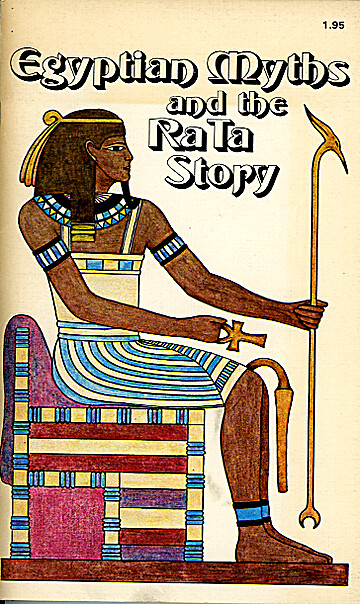 Egyptian Myths and the Ra Ta Story : Based on the Edgar Cayce Readings ...