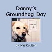 Danny's Groundhog Day by Mia Coulton