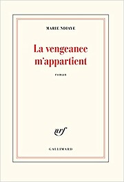 La vengeance m'appartient de Marie NDIAYE