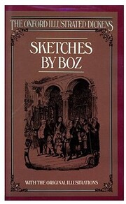 Sketches By Boz (New Oxford Illustrated…
