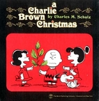 A Charlie Brown Christmas by Charles M.…