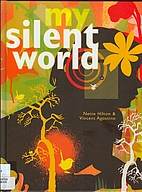 My silent world by Nette Hilton