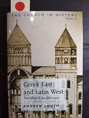 Greek East And Latin West: The Church AD…