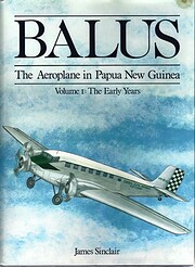 Balus, the aeroplane in Papua New Guinea by…
