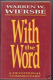 With the Word: A Devotional Commentary by…